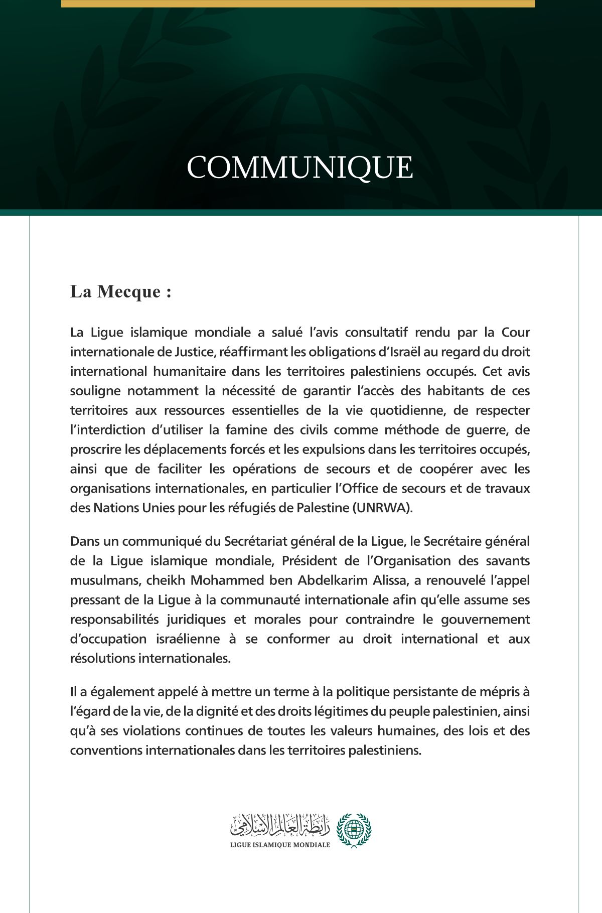 La Ligue islamique mondiale salue l’avis consultatif de la Cour internationale de justice concernant les obligations d’Israël dans les territoires palestiniens occupés.