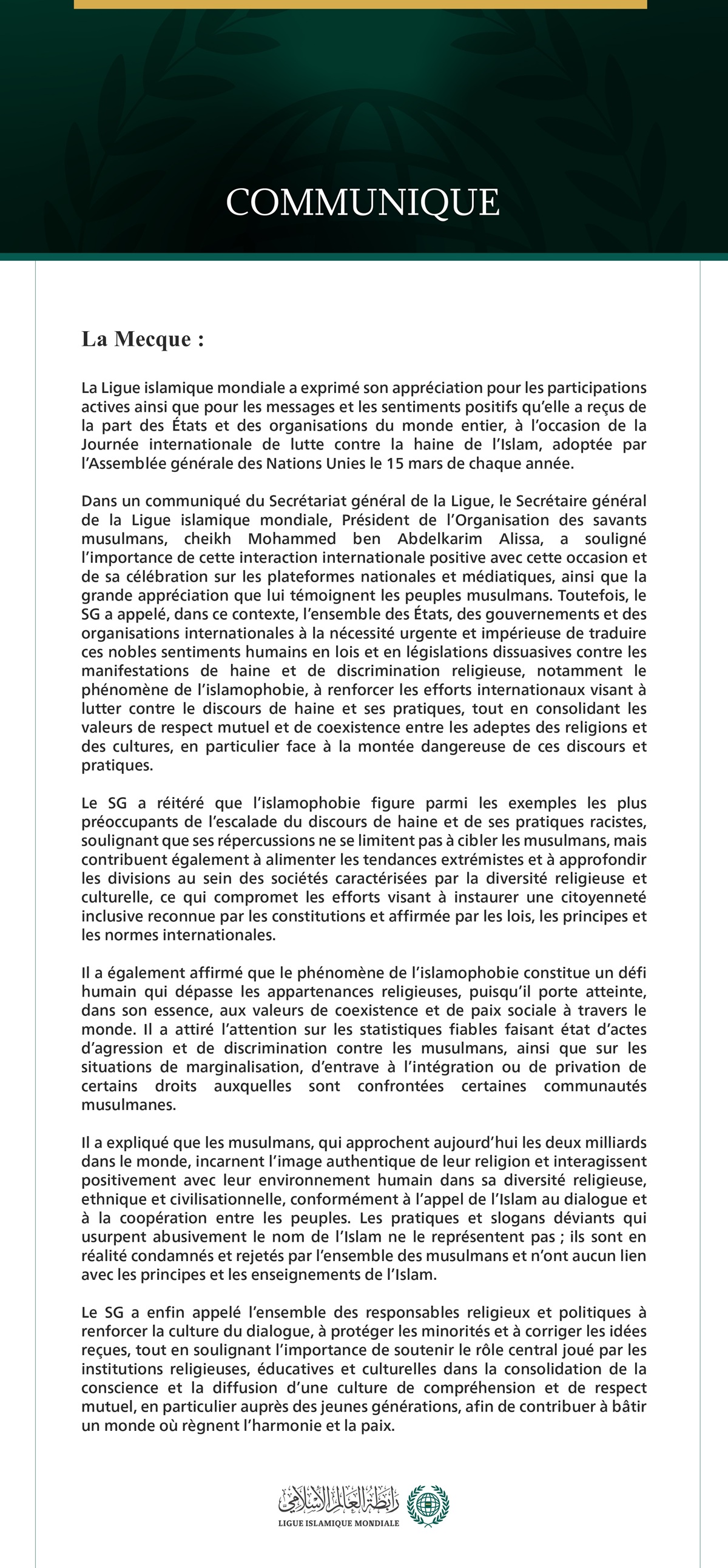 La Ligue islamique mondiale salue l’interaction à travers le monde avec la Journée internationale de lutte contre l’islamophobie et appelle à son renforcement par des lois et des législations dissuasives contre les manifestations de haine religieuse.