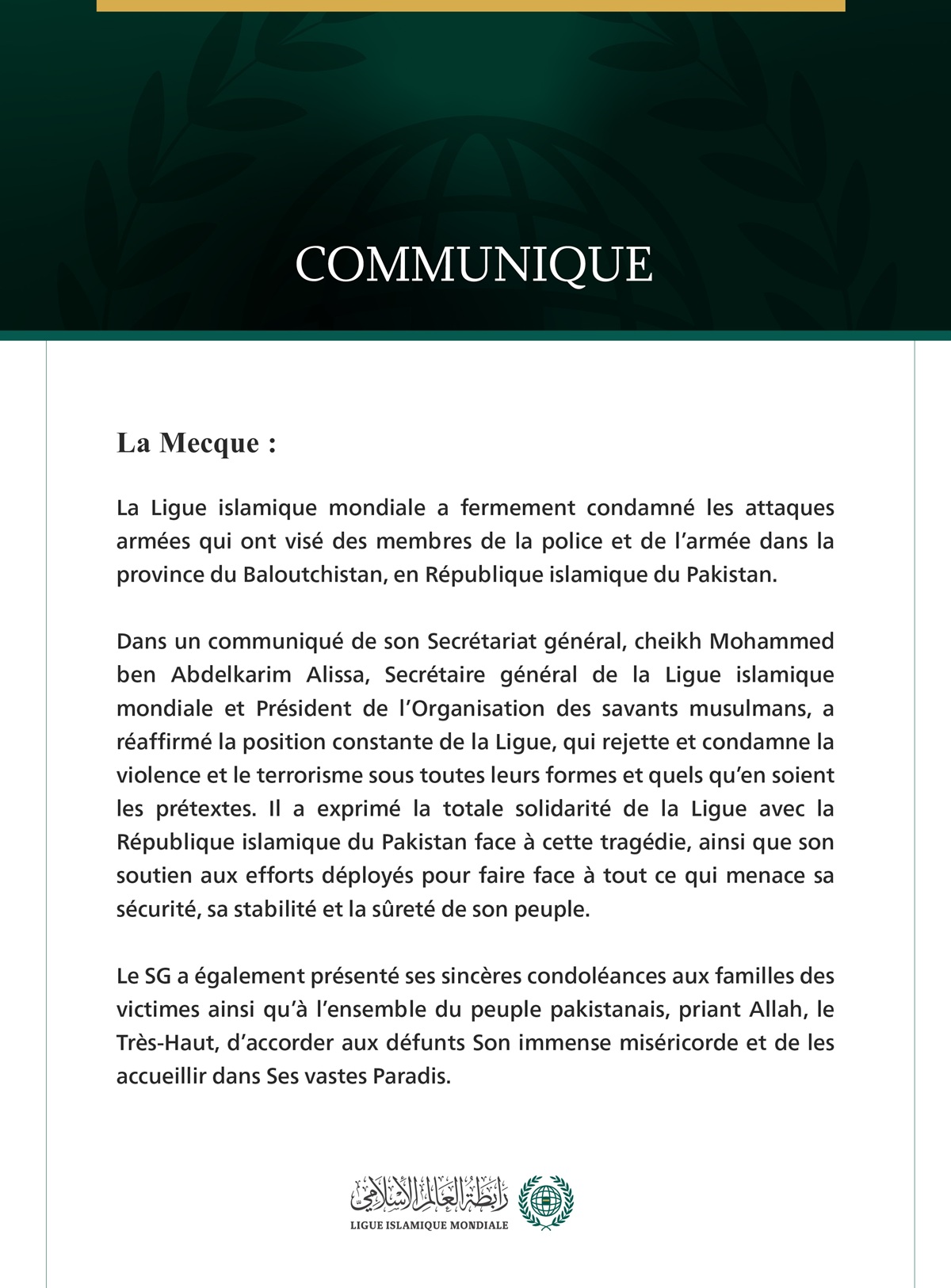 La Ligue islamique mondiale condamne les attaques armées qui ont visé des membres de la police et de l’armée dans la province du Baloutchistan, en République islamique du Pakistan.