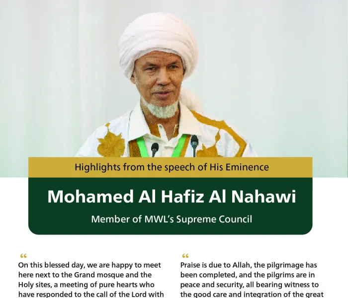 On behalf of the MWL, His Eminence Mohamed Al Hafiz Al Nahawi, President of the African Scholars Forum and member of the MWL Supreme Council, government officials and Islamic dignitaries who performed Hajj this year.