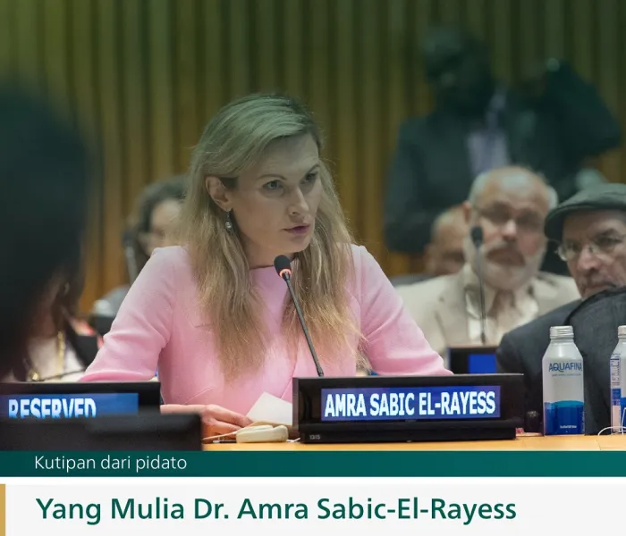 Kutipan dari pidato Yang Mulia Dr. Amra Sabic-El-Rayess, Direktur Eksekutif Laboratorium Internasional untuk Penelitian Antaragama di Universitas Columbia, pada peluncuran inisiatif "Membangun Jembatan Pemahaman & Perdamaian antara Timur & Barat", dari Markas Besar PBB di New York: