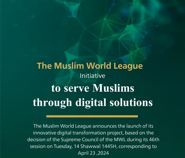 To make a qualitative leap in 'enriching Islamic digital content,'  the Muslim World League has launched its innovative digital transformation project