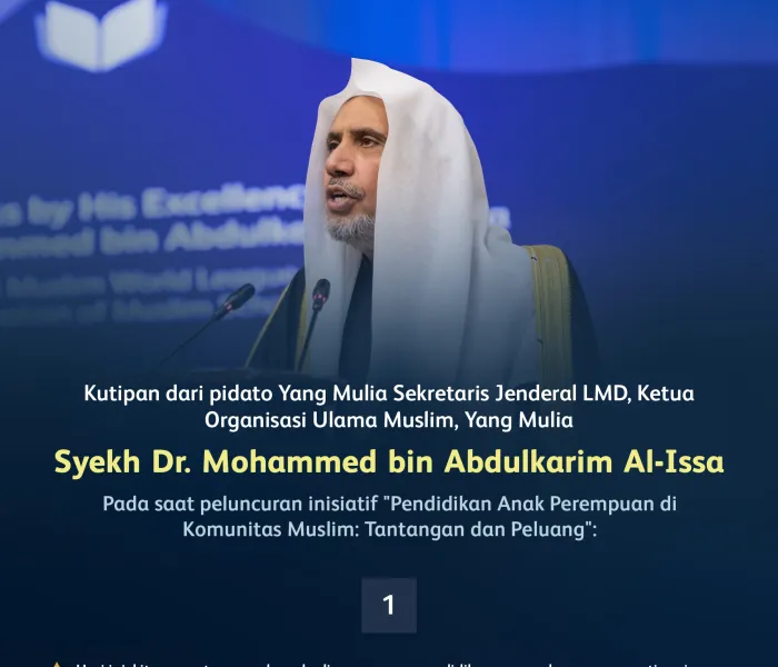 Kutipan dari pidato Yang Mulia Sekretaris Jenderal LMD, Ketua Organisasi Ulama Muslim, Yang Mulia Syekh Dr.Mohammed Alissa