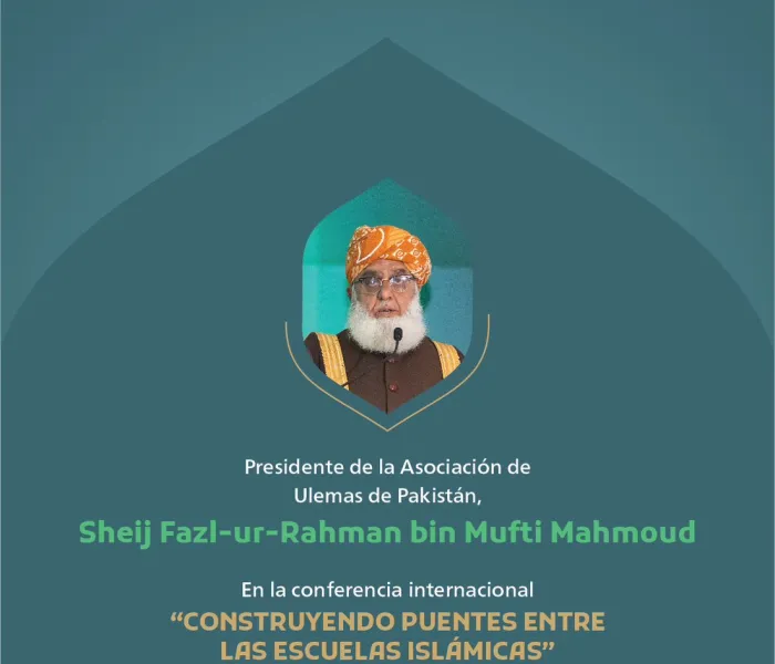 Extractos del discurso del Presidente de la Asociación de Ulemas de Pakistán, el Sheij Fazl-ur-Rahman bin Mufti Mahmoud, en la conferencia internacional