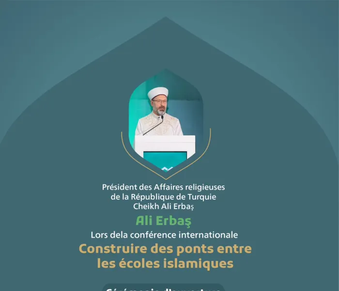 « Un moment vertueux en terre sainte » Extraits du discours du Président des Affaires religieuses de la République de Turquie, cheikh Ali Erbaş lors de la conférence internationale
