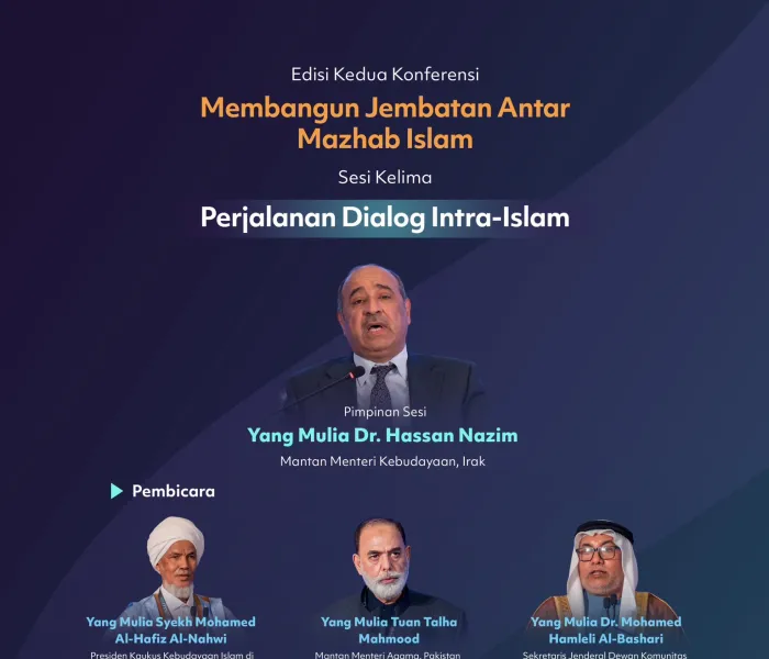 "Waktu dan tempat yang mulia"  Kenali sorotan utama yang dibahas dalam sesi kelima "Perjalanan Dialog Intra-Islam", dalam edisi kedua Konferensi Membangun Jembatan Antar Mazhab Islam: