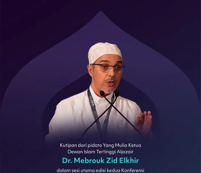 "Universalitas Risalah"    Kutipan dari pidato Yang Mulia Ketua Dewan Islam Tertinggi Aljazair, Dr. Mebrouk Zid Elkhir, dalam sesi utama edisi kedua Konferensi Membangun Jembatan Antar Mazhab Islam: