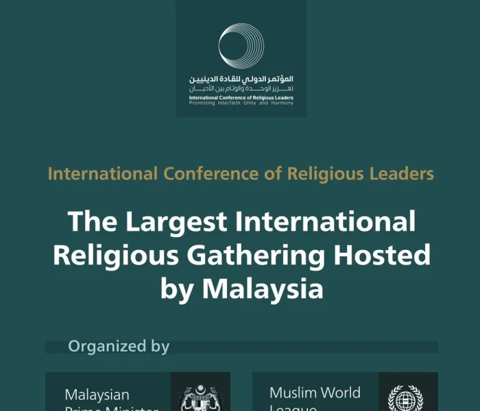 The launch of the “International Conference of Religious Leaders” in Kuala Lumpur, in partnership between the Malaysian Prime Minister and the Muslim World League.