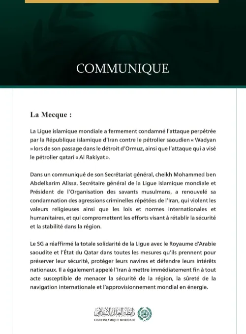 La Ligue islamique mondiale condamne l’attaque menée par la République islamique d’Iran contre le pétrolier saoudien « Wadyan » et le pétrolier qatari « Al Rakiyat »