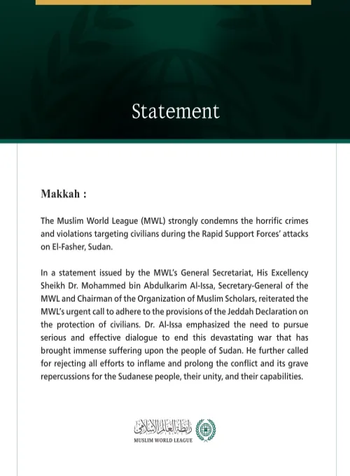 The Muslim World League Condemns the Horrific Violations Against Civilians in El-Fasher