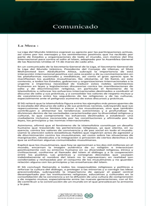 Reham Manager translation: La Liga del Mundo Islámico acoge con beneplácito la interacción a nivel mundial con el Día Internacional para combatir la islamofobia y llama a reforzarlo mediante leyes y legislaciones disuasorias contra las manifestaciones de odio religioso.