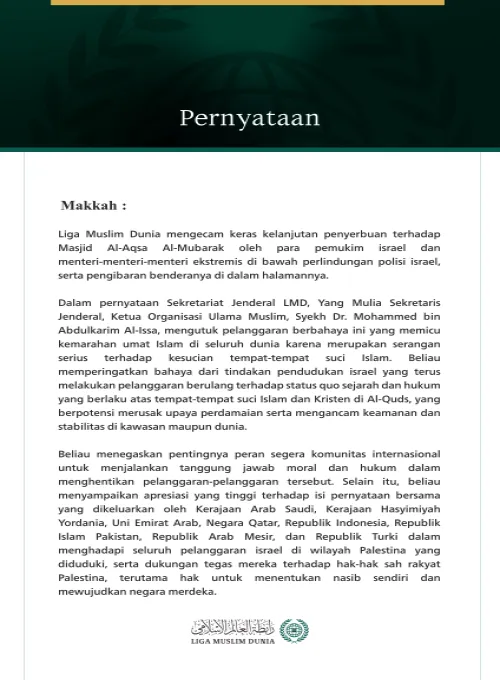 Liga Muslim Dunia Mengecam Keras Penyerbuan israel yang Terus Berlanjut terhadap Masjid Masjid Al-Aqsa Al-Mubarak