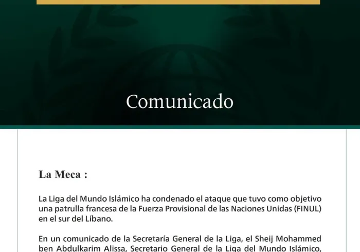 La Liga del Mundo Islámico condena el ataque contra una patrulla francesa de la Fuerza Provisional de las Naciones Unidas (FINUL) en el sur del Líbano