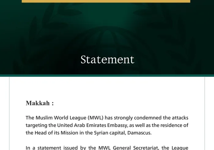 The Muslim World League Condemns Attacks on UAE Diplomatic Mission in Damascus