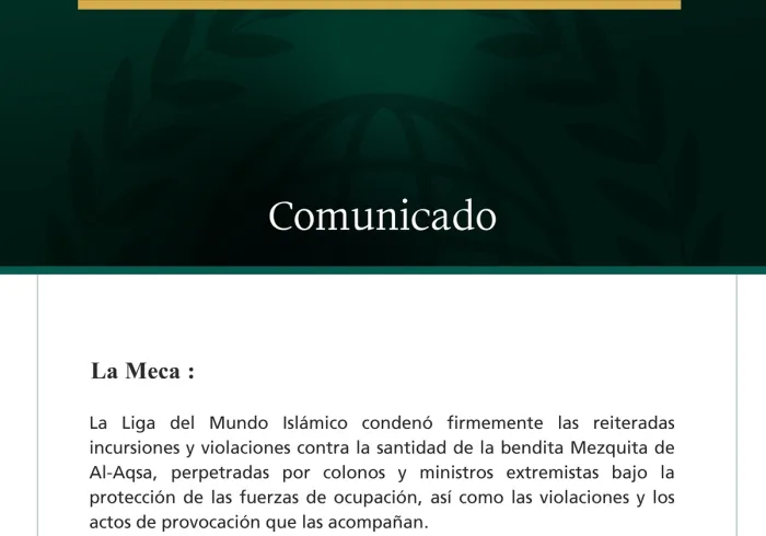 La Liga del Mundo Islámico condena las reiteradas incursiones y violaciones israelíes contra la santidad de la Mezquita de Al-Aqsa
