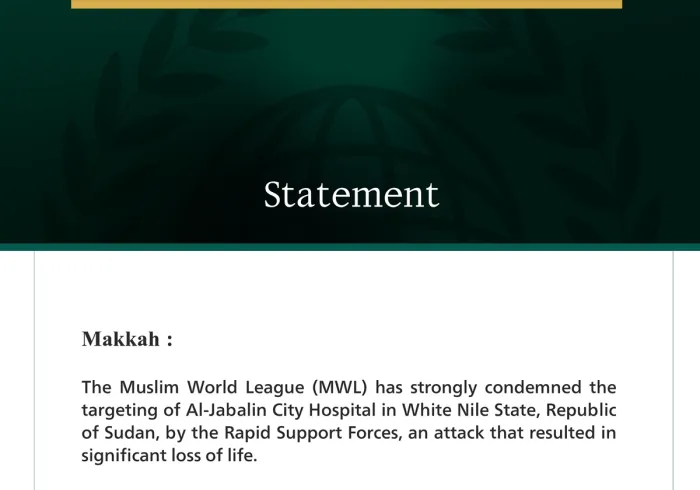 The Muslim World League Condemns the Targeting of Al-Jabalin City Hospital in Sudan