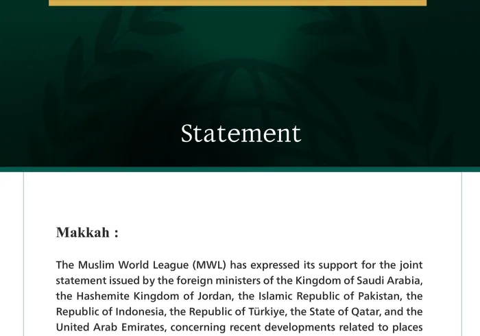 The Muslim World League Expresses Support for the Arab-Islamic Ministerial Statement on Holy Sites in Jerusalem