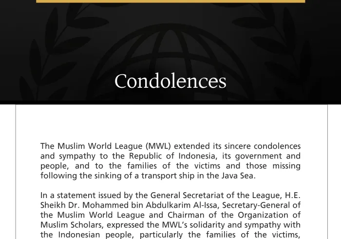 The Muslim World League Offers Condolences to Indonesia Over Victims of Transport Ship Sinking in the Java Sea