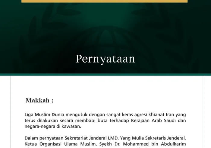 Liga Muslim Dunia mengutuk dengan sangat keras agresi khianat Iran yang terus dilakukan secara membabi buta terhadap Kerajaan Arab Saudi dan negara-negara di kawasan.