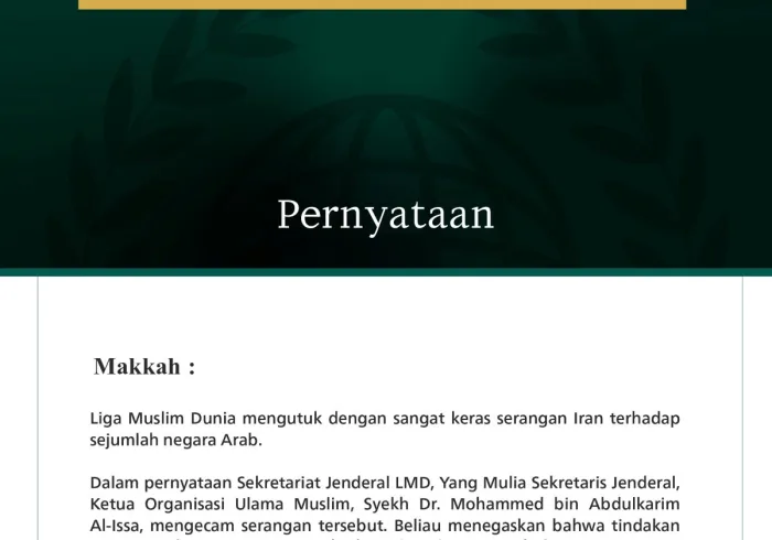 Liga Muslim Dunia mengutuk dengan sangat keras serangan Iran terhadap sejumlah negara Arab.