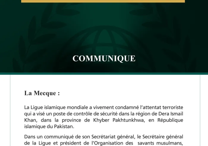 La Ligue islamique mondiale condamne l’attentat terroriste qui a visé un poste de contrôle de sécurité dans la province pakistanaise de Khyber Pakhtunkhwa.