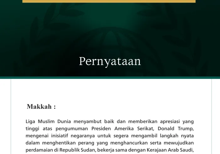 Liga Muslim Dunia menyambut baik dan memberikan apresiasi yang tinggi atas pengumuman Presiden Amerika Serikat