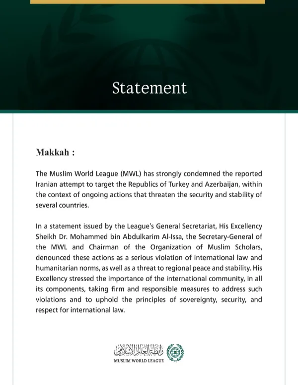 The Muslim World League Condemns the Iranian Attempt to Target the Republics of Turkey and Azerbaijan