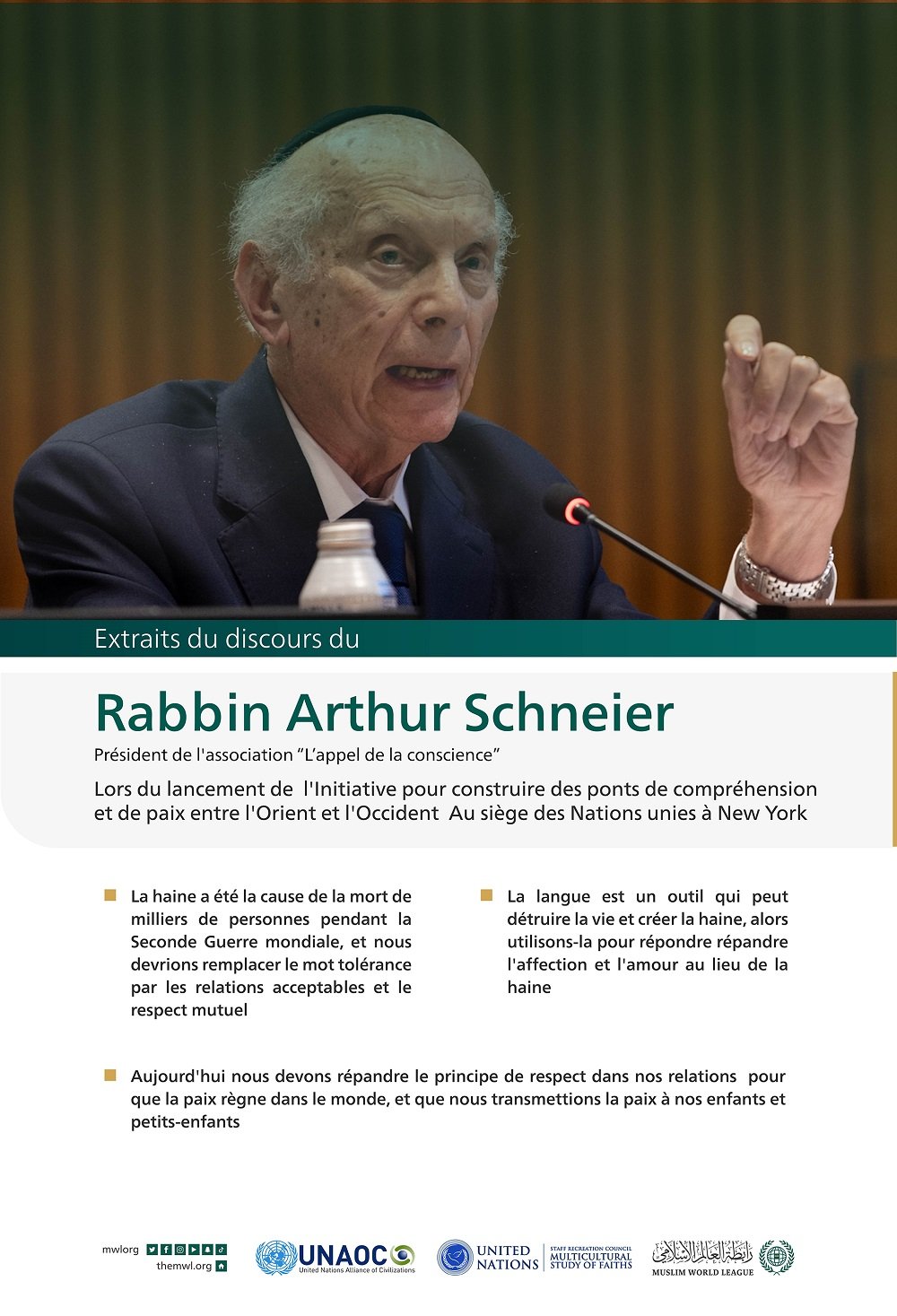 Extraits du discours du rabbin Arthur Schneier, lors du lancement de l'initiative de la Ligue islamique mondiale pour &quot;construire des ponts de compréhension et de paix entre l'Orient et l'Occident &quot; depuis le siège des Nations Unies à New York :