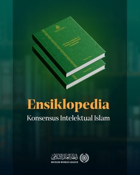 &quot;Ensiklopedia Konsensus Intelektual Islam&quot;: Dengan sekitar 1.800 halaman, ensiklopedia ini dirumuskan oleh 60 ulama syariat dan pemikir Islam dari berbagai mazhab dan aliran, untuk menjadi mercusuar yang menerangi perjalanan persatuan umat