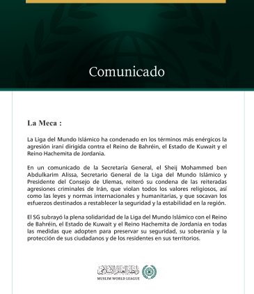 La Liga del Mundo Islámico condena la agresión iraní contra Bahréin, Kuwait y Jordania.