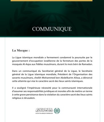 La Ligue islamique mondiale condamne la poursuite par le gouvernement d’occupation israélienne de la fermeture des portes de la mosquée  Al-Aqsa aux fidèles.