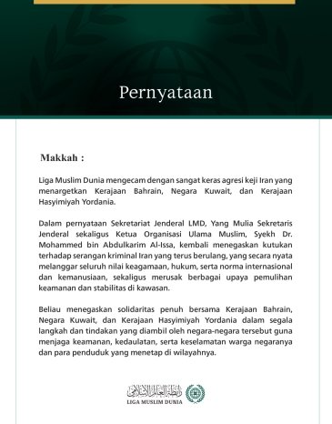 Liga Muslim Dunia Kecam Agresi Keji Iran terhadap Bahrain, Kuwait, dan Yordania