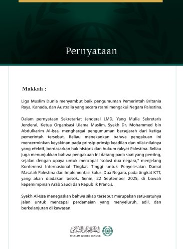 Liga Muslim Dunia menyambut baik pengumuman Pemerintah Britania Raya, Kanada, dan Australia yang secara resmi mengakui Negara Palestina.