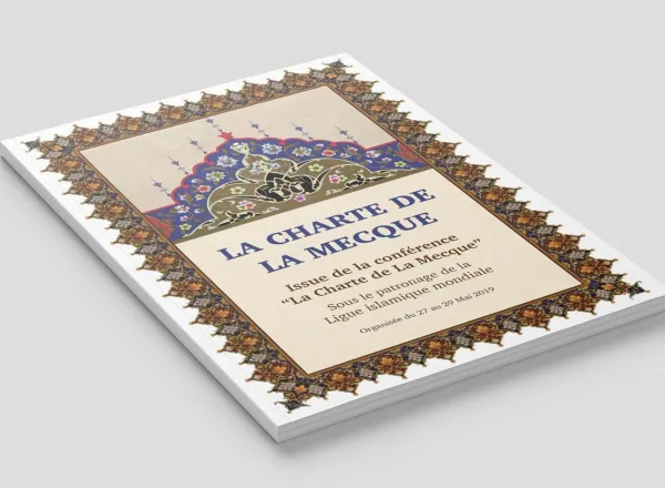La Charte de La Mecque est une réalisation islamique historique, issue des oulémas des diverses écoles de la communauté musulmane, sur des questions contemporaines importantes qui étaient restées en suspens, faute d’une position scientifique commune.